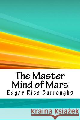 The Master Mind of Mars Edgar Rice Burroughs 9781718860018