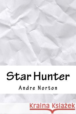 Star Hunter Andre Norton 9781718870086