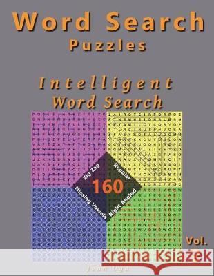 Word Search Puzzles: Intelligent Word Search, 160 Puzzles, Volume 2 John Oga 9781718872202 Createspace Independent Publishing Platform