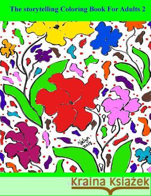 The Storyteller Coloring Book For Adults 2 Velyn Cooper 9781718899605