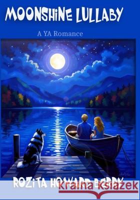 Moonshine Lullaby MS Rozita Berry 9781718933255 Createspace Independent Publishing Platform