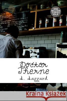 Doctor Therne H. Rider Haggard 9781718939417 Createspace Independent Publishing Platform