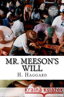 Mr. Meeson's Will H. Rider Haggard 9781718943803 Createspace Independent Publishing Platform