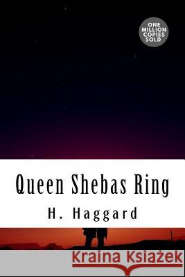 Queen Shebas Ring H. Rider Haggard 9781718943933 Createspace Independent Publishing Platform