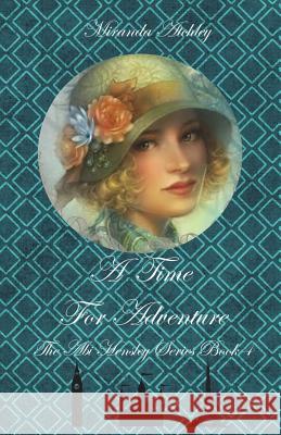 A Time For Adventure Atchley, Miranda 9781718952102