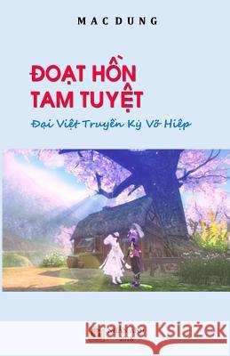Doat Hon Tam Tuyet Mac Dung 9781718966550 Createspace Independent Publishing Platform