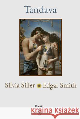 Tandava Silvia Siller Edgar Smith 9781718993938 Createspace Independent Publishing Platform