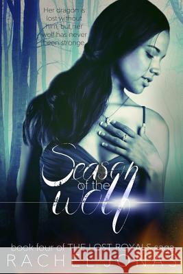Season of the Wolf Rachel Jonas 9781718999718 Createspace Independent Publishing Platform