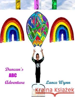 Duncan's ABC Adventure Lance Wynn 9781719001366