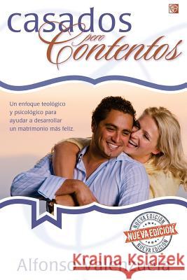 Casados pero contentos Valenzuela, Alfonso 9781719004251 Createspace Independent Publishing Platform