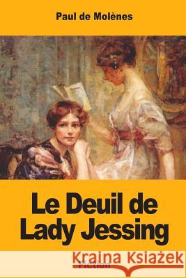 Le Deuil de Lady Jessing Paul D 9781719038904 Createspace Independent Publishing Platform