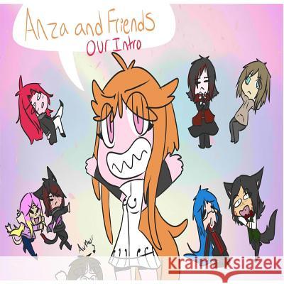 Anza and Friends: Our Intro Slade 9781719065733