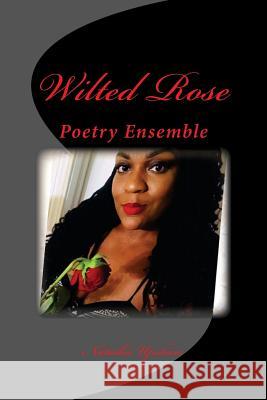 Wilted Rose Natasha L. Upshaw 9781719067188