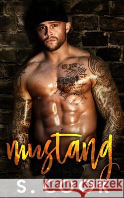 Mustang: A Mountain Man Romance S. Cook 9781719084895 Createspace Independent Publishing Platform