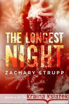 The Longest Night Zachary Strupp, Zac Besore 9781719087407