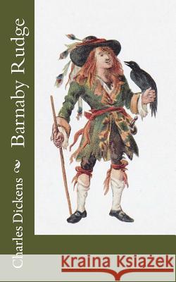 Barnaby Rudge Charles Dickens 9781719100595 Createspace Independent Publishing Platform