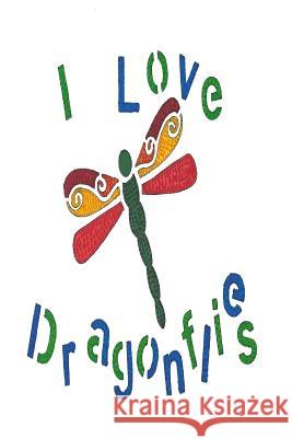 I Love Dragonflies Castles Corne 9781719100915