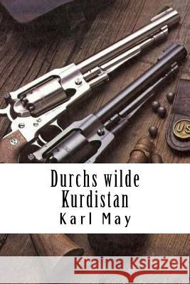 Durchs wilde Kurdistan May, Karl 9781719103466