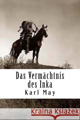 Das Vermächtnis des Inka May, Karl 9781719104050