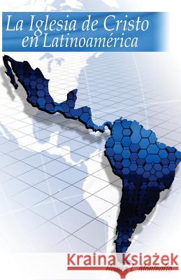 La Iglesia de Cristo en Latinoamérica: Temas Contraversiales Publisher, La Palabra 9781719104982