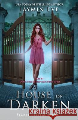 House of Darken Jaymin Eve 9781719114301 Createspace Independent Publishing Platform