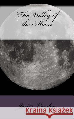 The Valley of the Moon Jack London 9781719116701