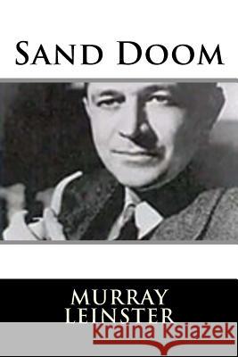 Sand Doom Murray Leinster 9781719127745 Createspace Independent Publishing Platform