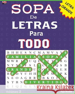 SOPA De LETRAS Para TODO Jaja Books 9781719137034 Createspace Independent Publishing Platform