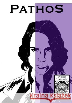 Pathos - Issue One Brian C. Alexander 9781719152907