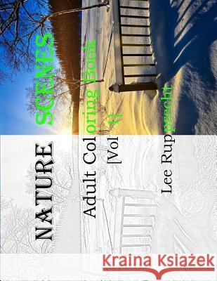 Nature Scene: Adult Coloring Book Lee Rupprecht 9781719153362 Createspace Independent Publishing Platform