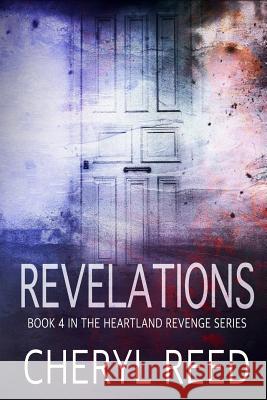 Revelations: Some Secrets Shouldn't be Kept Reed, Cheryl 9781719169240