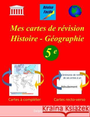 Mes cartes de révision Histoire - Géographie 5e Stephen, Delphine 9781719171427