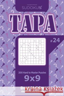 Sudoku Tapa - 200 Hard to Master Puzzles 9x9 (Volume 24) Dart Veider 9781719171915