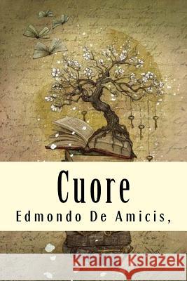 Cuore Edmondo D 9781719183444 Createspace Independent Publishing Platform