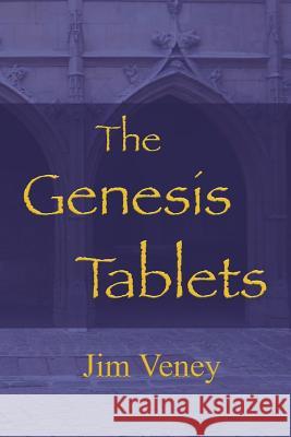 The Genesis Tablets Jim Veney 9781719185974