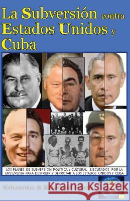 La Subversión Contra Estados Unidos Y Cuba Prida, Edward 9781719186827 END OF LINE CLEARANCE BOOK