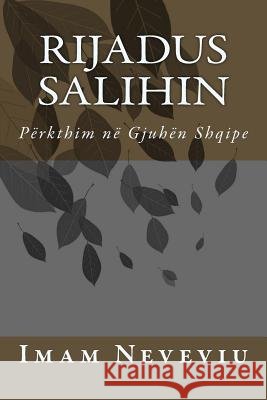 Rijadus Salihin: Përkthim Në Gjuhën Shqipe Neveviu, Imam 9781719194976