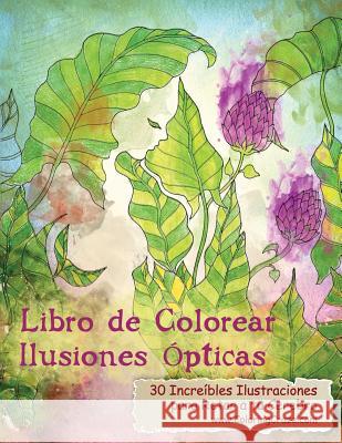 Libro de Colorear Ilusiones Ópticas: 30 Increíbles Ilustraciones para Retar a tu Cerebro Coloringcraze 9781719211345 Createspace Independent Publishing Platform