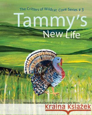 Tammy's New Life Dr Sandra Cook Laura Merris Ryan P. Freeman 9781719217484