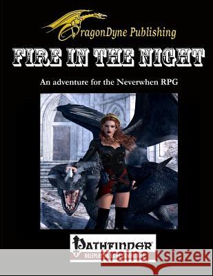 Fire in the Night Robert Hazelton Rhiannon Rhys-Jones Dustin J. Gross 9781719222655 Createspace Independent Publishing Platform