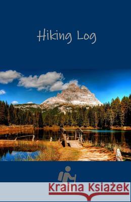 Hiking Log: Compact Sized Tom Alyea 9781719223454 Createspace Independent Publishing Platform