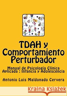TDAH y Comportamiento Perturbador Ramírez, Sebastián Carvajal 9781719249461