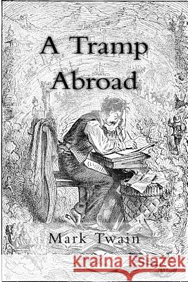 A Tramp Abroad Mark Twain 9781719257947 Createspace Independent Publishing Platform