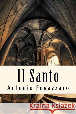 Il Santo Antonio Fogazzaro 9781719261425