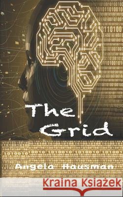 The Grid Angela V. Hausman 9781719268516
