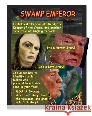 Swamp Emperor Dr Demian 9781719270199 Createspace Independent Publishing Platform