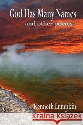 God Has Many Names: and other poems Dunkel, Stephen 9781719278294