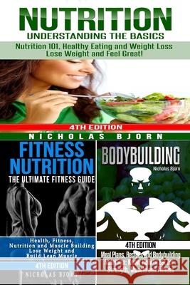 Nutrition & Fitness Nutrition & Bodybuilding Nicholas Bjorn 9781719345996