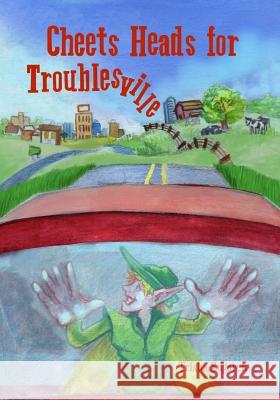 Cheets Heads for Troublesville Trisha Sugarek 9781719353342