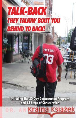 They Talkin' About You Behind Yo Back Hurt, Antonio 9781719367455 Createspace Independent Publishing Platform